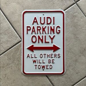 Audi Parking Only Sign